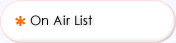 On Air List